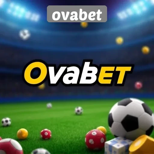 Keunggulan Ovabet sebagai Platform Game Online